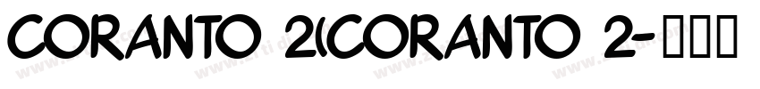 Coranto 2(Coranto 2字体转换